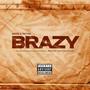 BRAZY (feat. Taitan) [Explicit]