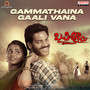 Gammathaina Gaali Vana (From 