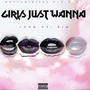 Girls just wanna (feat. Chase Bandz)