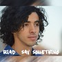 Say Something