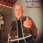 Os 8 Baixos de Chico Paes