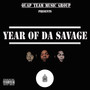 Year of da Savage (Explicit)