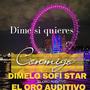 DIME SI QUIERES CONMIGO Dimelo Sofí Star X el Oro Auditivo (Explicit)