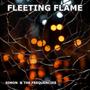 Fleeting Flame