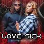 Love Sick (feat. Tony T The Producer) [Explicit]