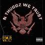 N Thuggz We Trust (Explicit)