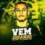 Vem Jogando (Explicit)