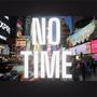 No Time (Explicit)