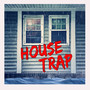 House Trap