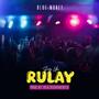 Soy un Rulay (feat. TOLO DESAPARECELO)