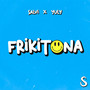 Frikitona (Electro House Cover)