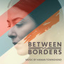 Between Borders (Original Motion Picture Soundtrack)