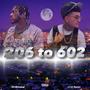 206 to 602 (feat. 602 Byron) [Explicit]