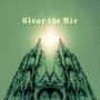 Clear the Air (Explicit)