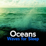 Oceans Waves for Sleep