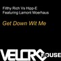 Get Down Wit Me (Seamus Haji Edit)