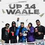 UP-14 WAALE (feat. Miracle official, Raja billy, Rtg & Snym) [Explicit]