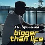 Bigger Than Life (Explicit)