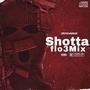 Shottaflo3Mix (Explicit)