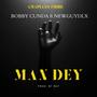 Man Dey (feat. Bobby Cunda)