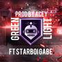 GreenLight (feat. Starboi Gabe) [Explicit]