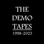 The Demo Tapes: 1998-2023 (Explicit)
