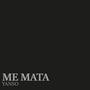 Me mata (Explicit)