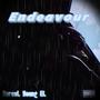 Endeavour (feat. Dr Monte) [Explicit]