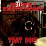That Dog (feat. Rigoletto Rockwell & 98nunz) [Explicit]