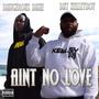 Aint No Love (feat. Dangerous Dane) [Explicit]