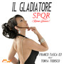 Il Gladiatore / Spqr (Remix dance)