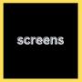 Screens