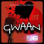 Gwaan (feat. Dj nicar)