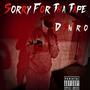 Sorry For Tha Tape (Explicit)