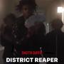 DISTRICT REAPER (Explicit)