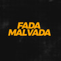 Fada Malvada (Explicit)