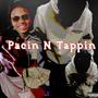 Pacin N Tappin (Explicit)