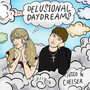 Delusional Daydreams (Explicit)