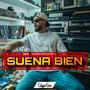 Suena Bien (Explicit)