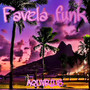 FAVELA FUNK (Explicit)