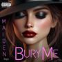 Bury Me (Explicit)