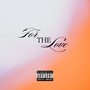 For The Love (Explicit)