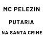 MC PELEZINHO (Explicit)