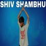 Shiv Shambhu