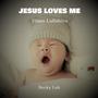 Jesus Loves Me (Piano Lullabies)