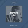 Where Are You (Explicit)