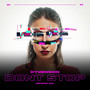 Don't Stop (Reunion Remix)