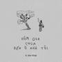 Hôm Qua Chúa Đến Ở Nhà Tôi (feat. Đức Nhật)