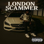 London Scammer (Explicit)