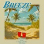 BREEZE (feat. Luna vanity & AB Duo) [Explicit]